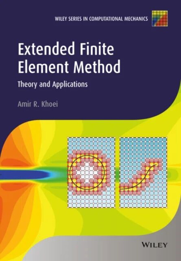 Extended Finite Element Method av Amir R. Khoei
