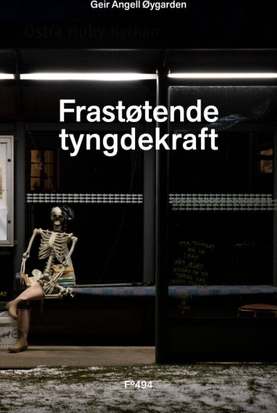 Frastøtende tyngdekraft av Geir Angell Øygarden