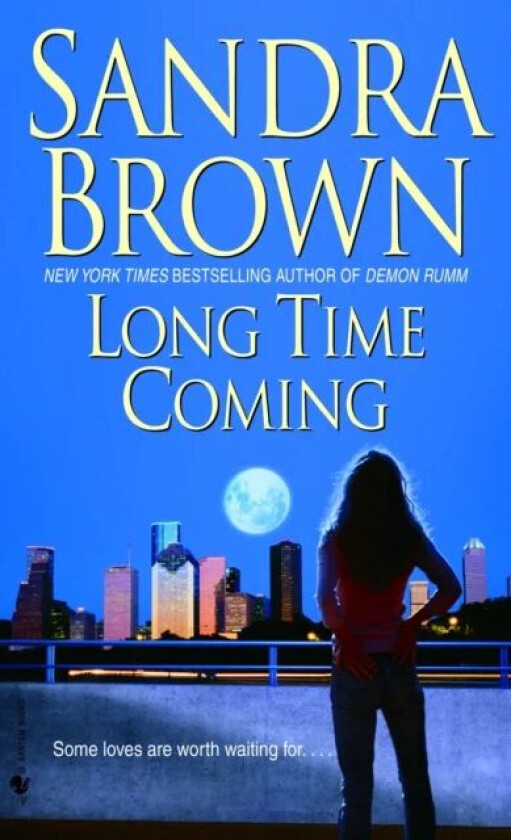 Long Time Coming av Sandra Brown