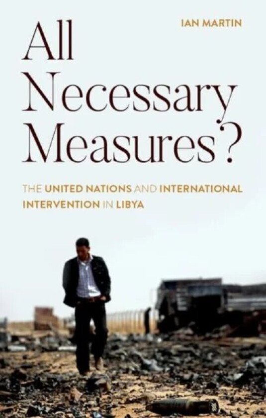 All Necessary Measures? av Ian Martin