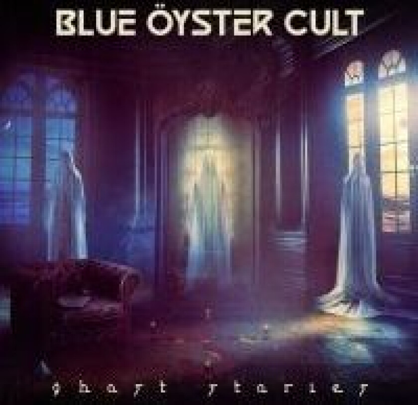 Blue Öyster Cult - Ghost Stories