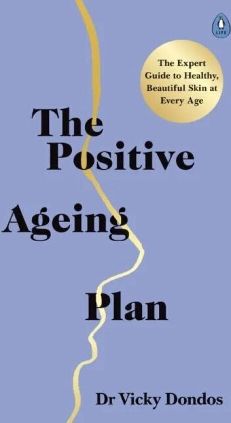 The Positive Ageing Plan av Dr Vicky Dondos