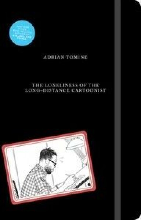 The Loneliness of the Long-Distance Cartoonist av Adrian Tomine