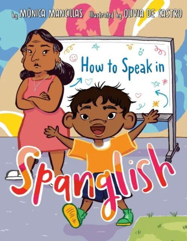 How to Speak in Spanglish av Monica Mancillas