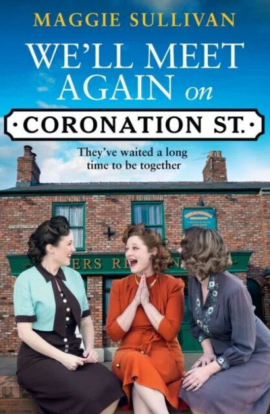 We'll Meet Again on Coronation Street av Maggie Sullivan