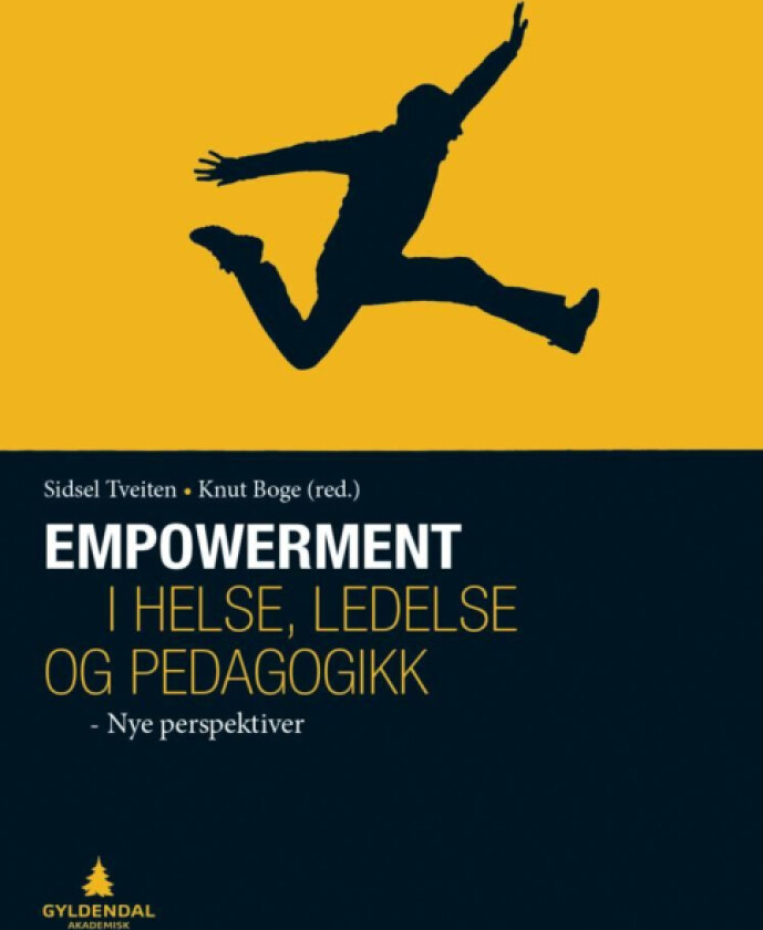 Empowerment i helse, ledelse og pedagogikk