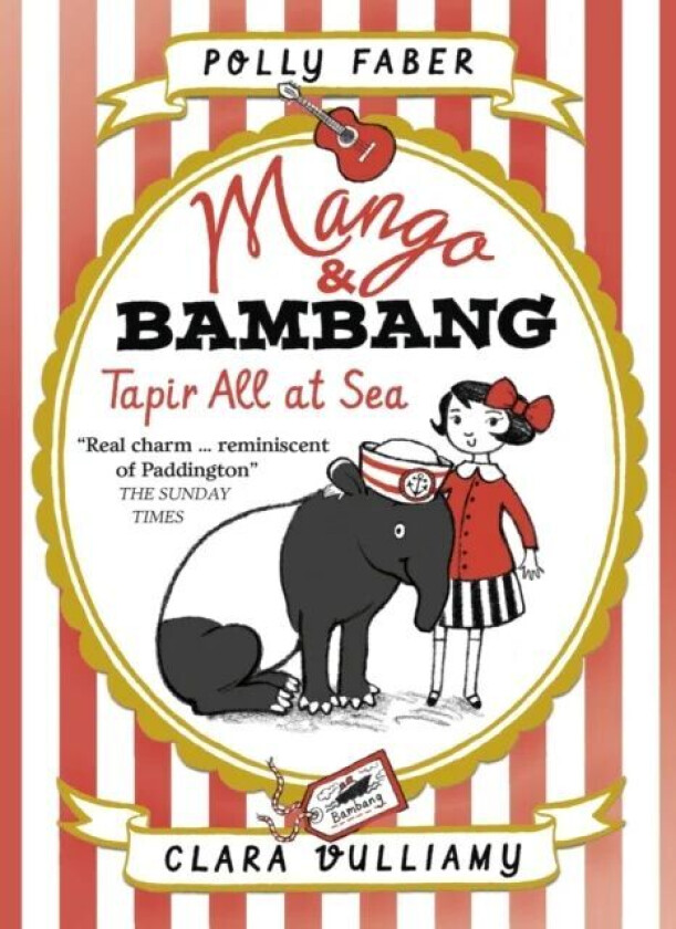 Mango & Bambang: Tapir All at Sea (Book Two) av Polly Faber