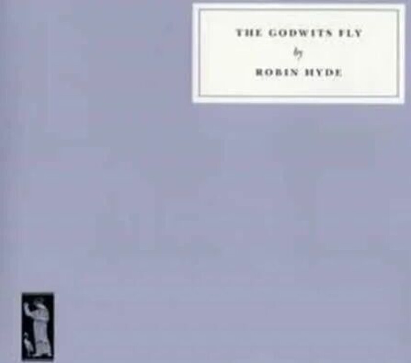 The Godwits Fly av Robin Hyde