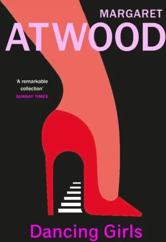 Dancing Girls and Other Stories av Margaret Atwood