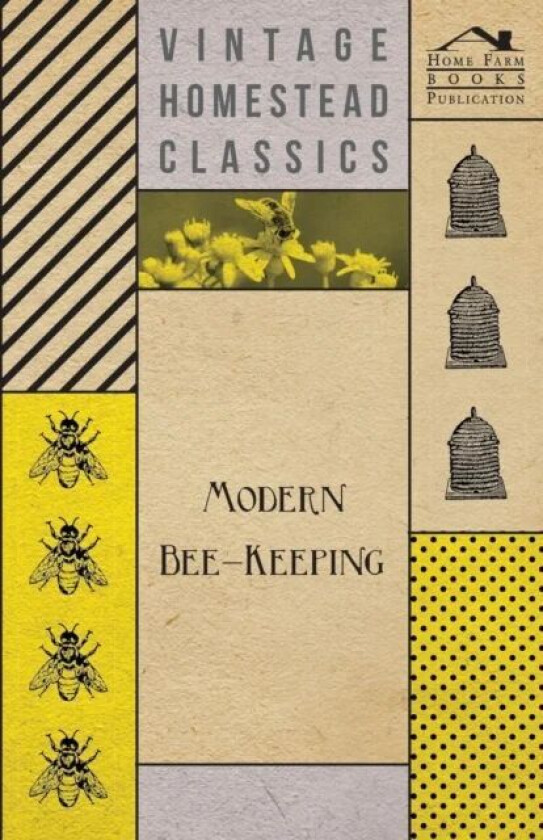 Modern Bee-Keeping av Anon.