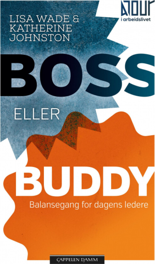 Boss eller buddy av Katherine Johnston, Lisa Wade