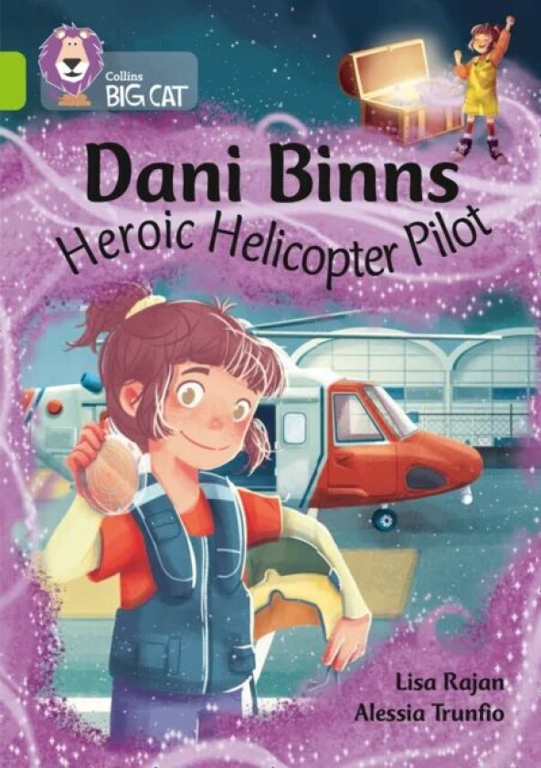 Dani Binns: Heroic Helicopter Pilot av Lisa Rajan
