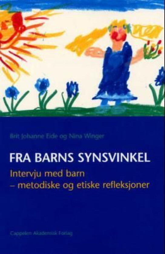 Fra barns synsvinkel av Brit Johanne Eide, Nina Winger