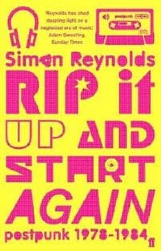 Rip it Up and Start Again av Simon Reynolds