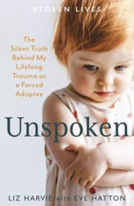 Unspoken av Liz Harvie, Eve Hatton