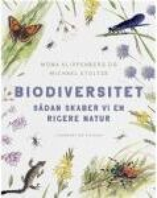 Biodiversitet Michael Stoltze Mona Klippenberg Språk: Dansk