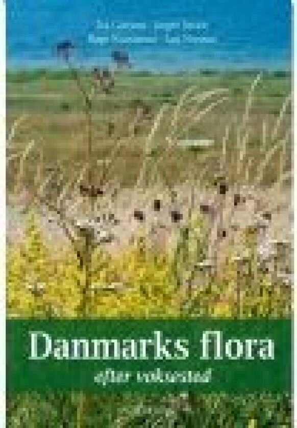 Danmarks flora Jørgen Jensen Ina Giversen Birgit Kristiansen Språk: Dansk