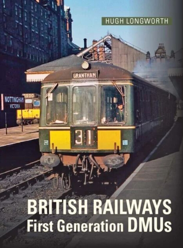 British Railways First Generation DMUs av Hugh (Author) Longworth