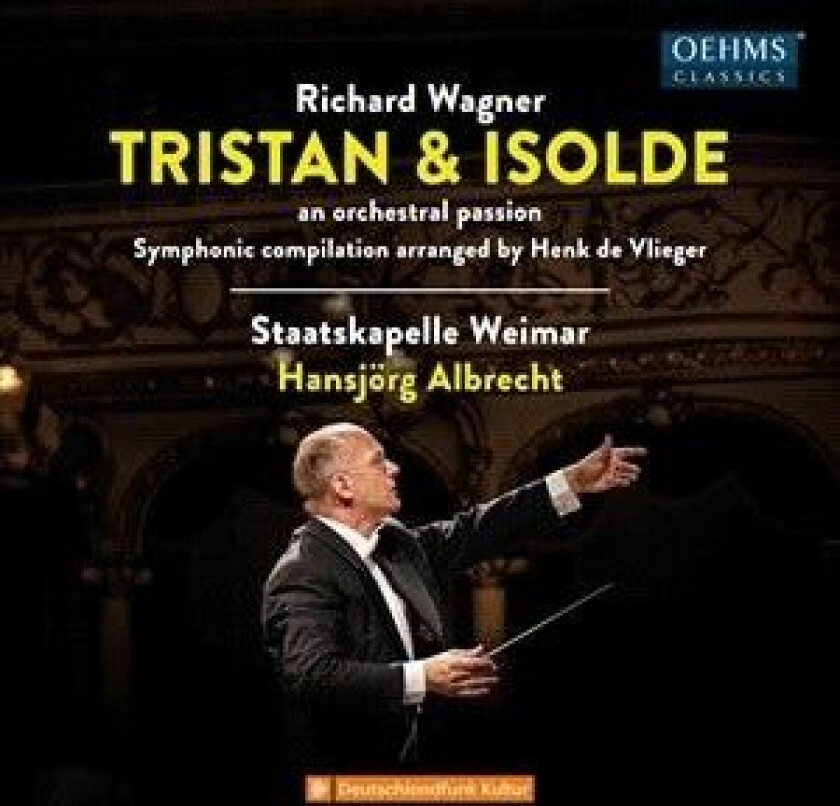 Wagner Richard - Wagner: Tristan & Isolde - An Orche