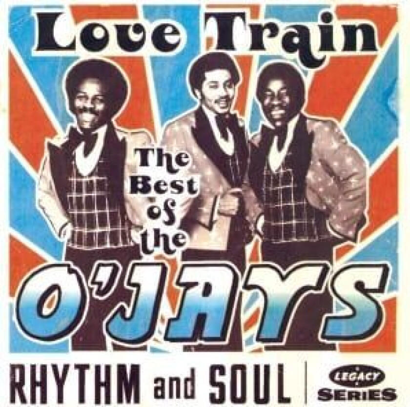 O'jays - Love Train: The Best Of The O'jays