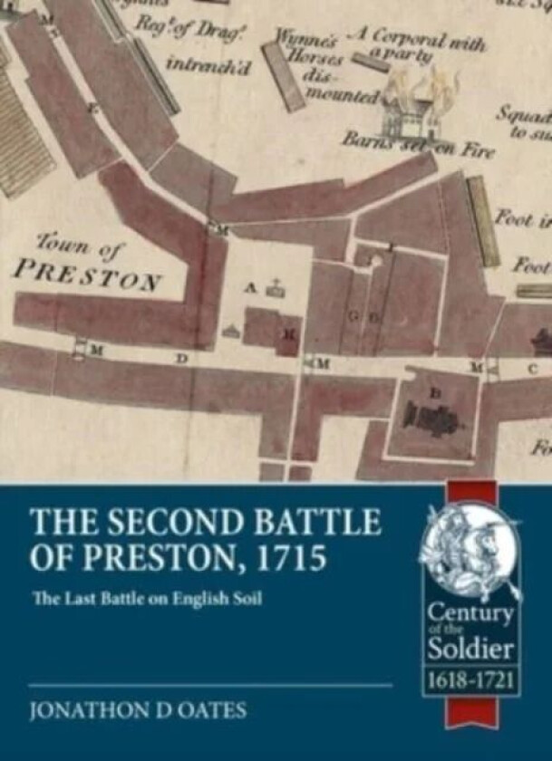 The Second Battle of Preston, 1715 av Jonathan David Oates