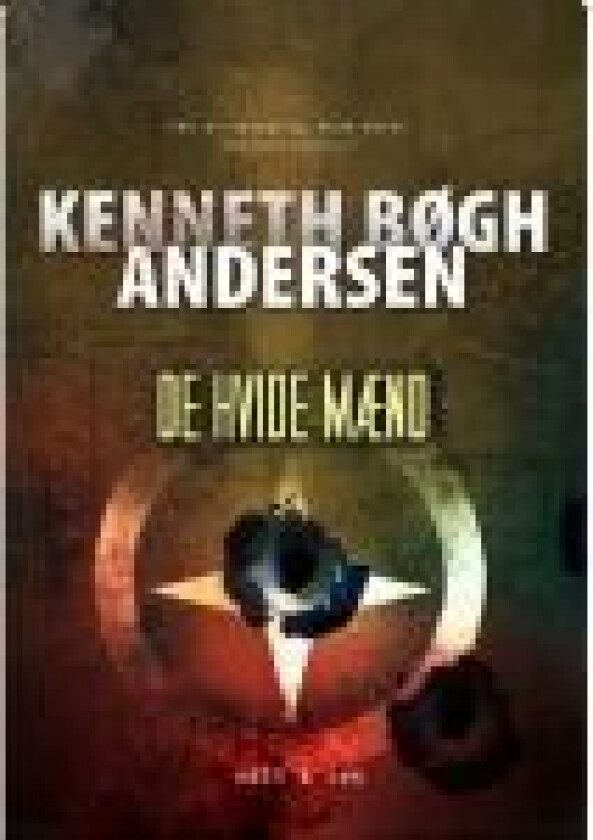 De Hvide Mænd Kenneth Bøgh Andersen Språk: Dansk