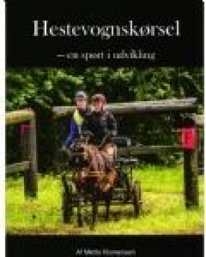 Hestevognskørsel -en sport i udvikling Mette Klemensen Språk: Dansk
