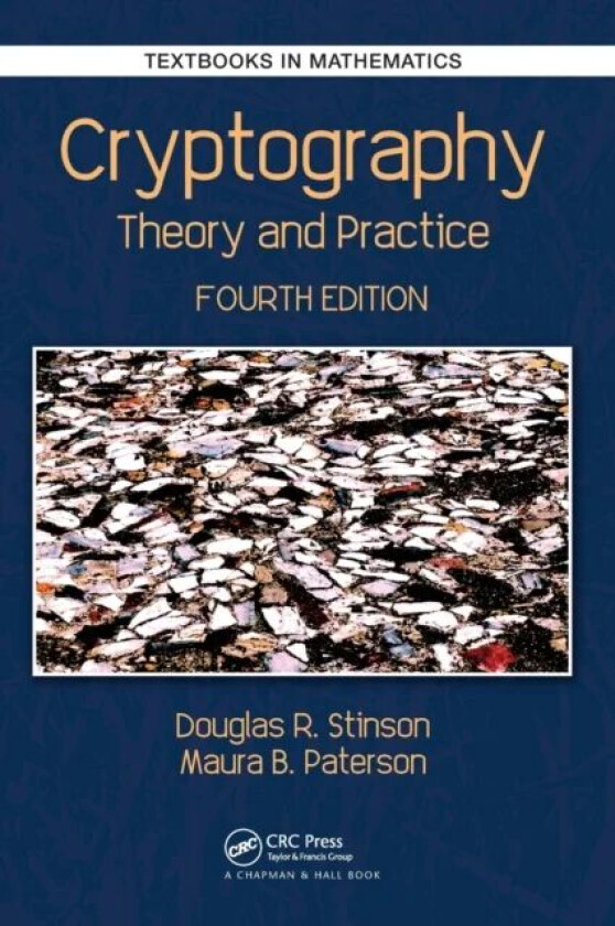 Cryptography av Douglas Robert (University of Waterloo Ontario Canada) Stinson, Maura Paterson