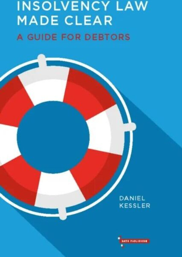 Insolvency Law Made Clear av Daniel Kessler