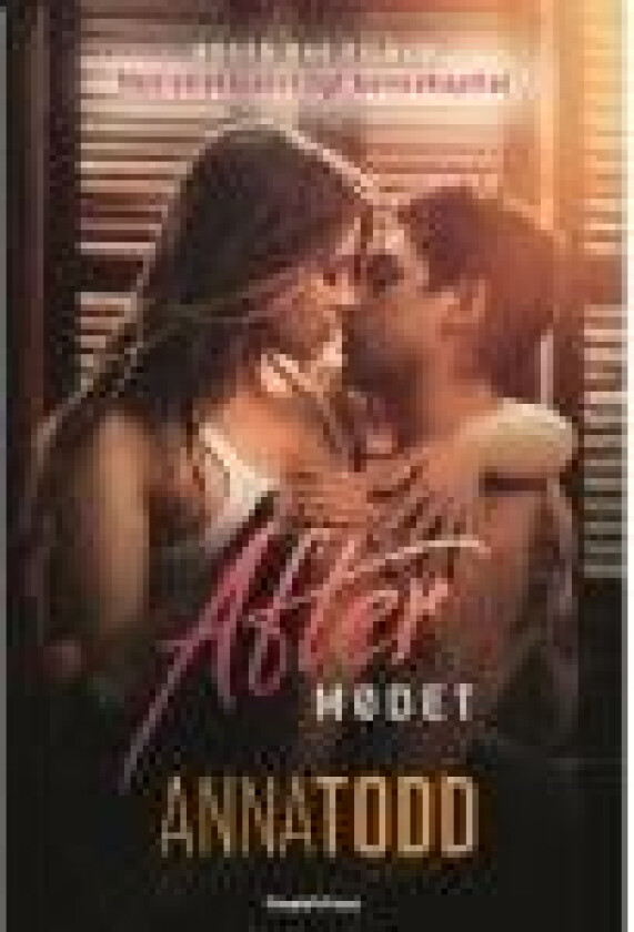 After - Mødet Anna Todd Språk: Dansk