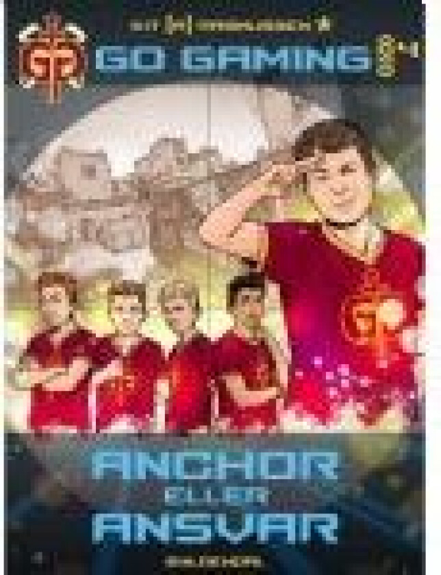 Go Gaming 4 - anchor eller ansvar Kit A. Rasmussen Språk: Dansk