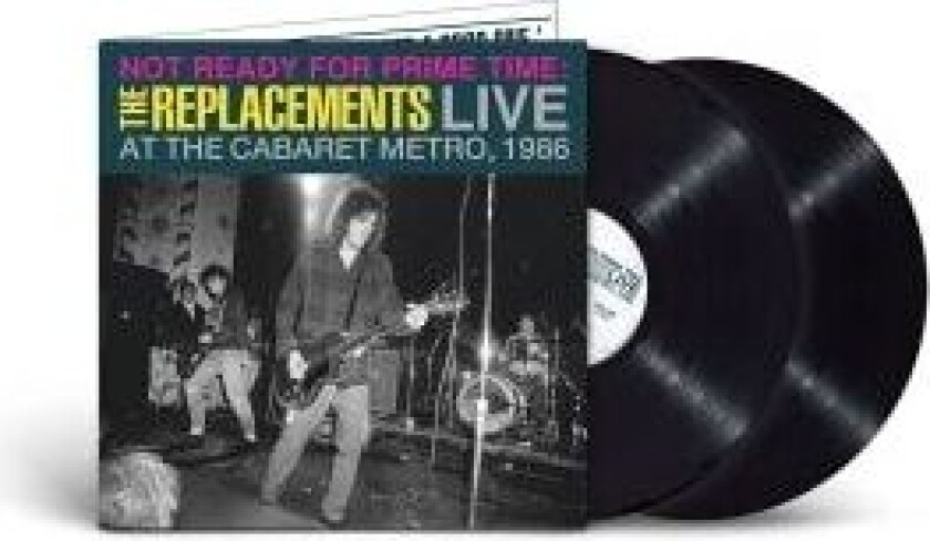 The Replacements - Not Ready For Prime Time: Live At