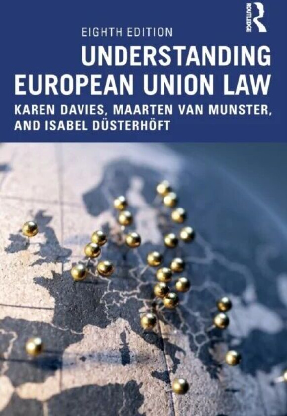 Understanding European Union Law av Karen Davies, Maarten van Munster, Isabel (The Hague University of Applied Sciences The Netherlands) Dusterhoeft
