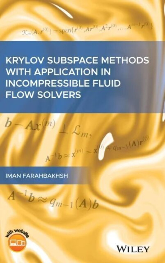 Krylov Subspace Methods with Application in Incompressible Fluid Flow Solvers av Iman Farahbakhsh