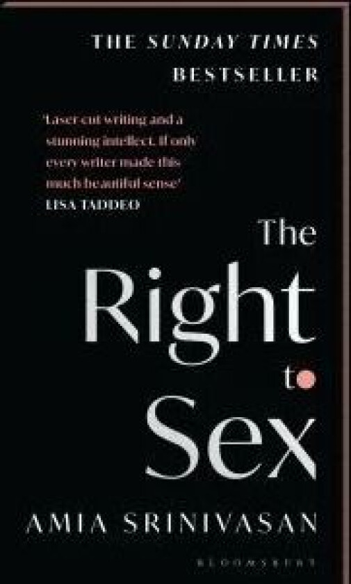 The right to sex av Amia Srinivasan