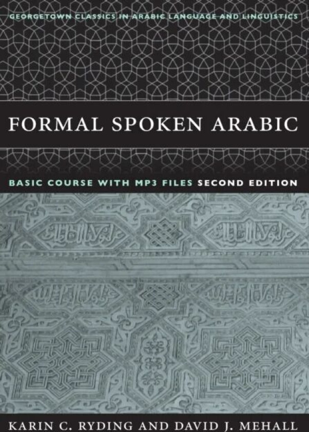 Formal Spoken Arabic Basic Course with MP3 Files av Karin C. Ryding, David J. Mehall