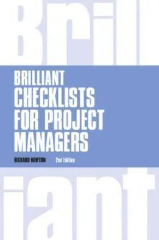 Brilliant Checklists for Project Managers av Richard Newton