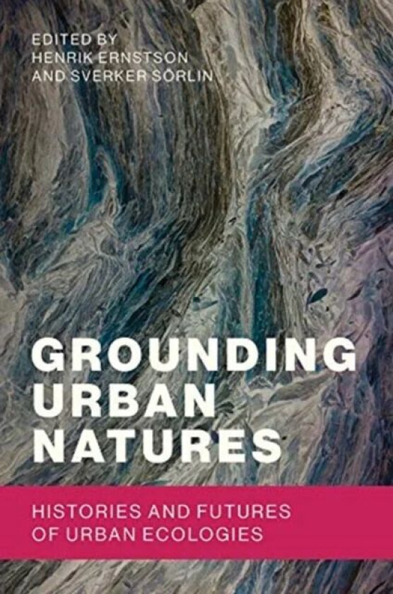 Grounding Urban Natures