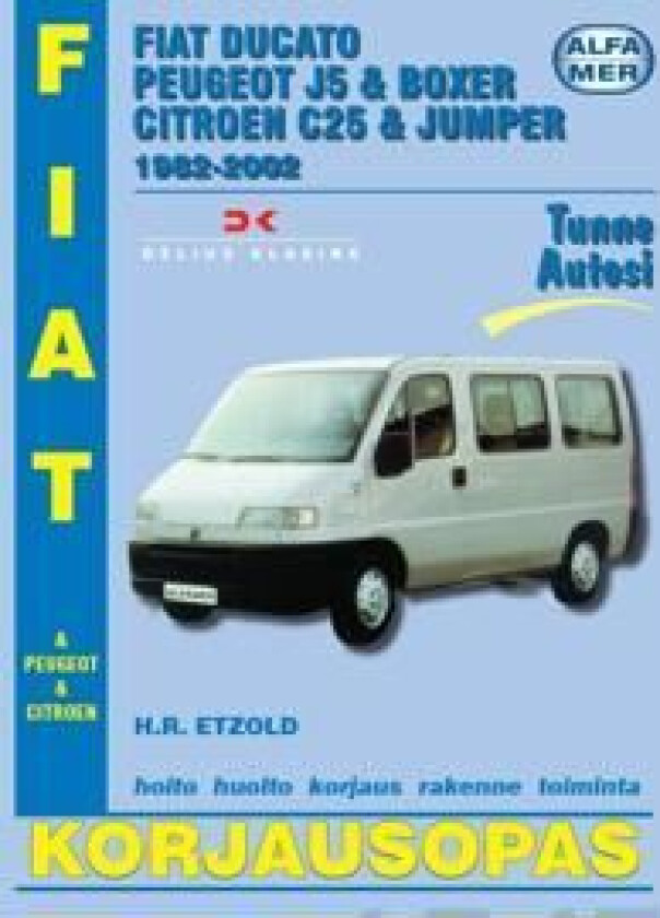 Fiat Ducato, Peugeot J5 & Boxer Citroen C25 & Jumper 1982-2002