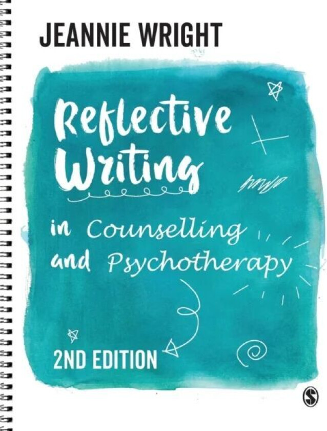 Reflective Writing in Counselling and Psychotherapy av Jeannie Wright