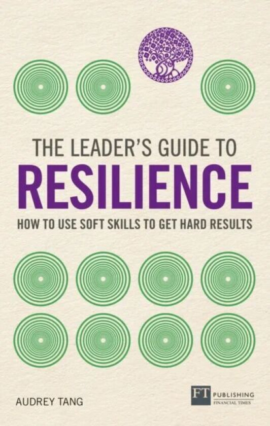 The Leader's Guide to Resilience av Audrey Tang
