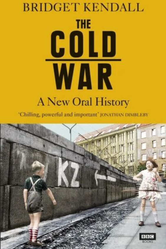 The Cold War av Bridget Kendall