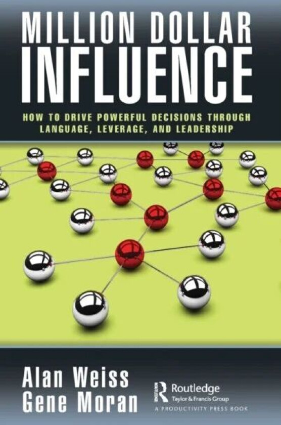 Million Dollar Influence av Alan (University of Newcastle Australi) Weiss, Gene Moran