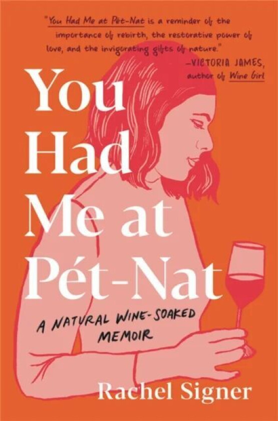 You Had Me at Pet-Nat av Rachel Signer