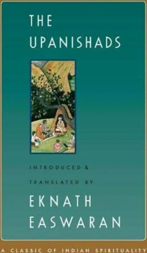 The Upanishads av Eknath Easwaran