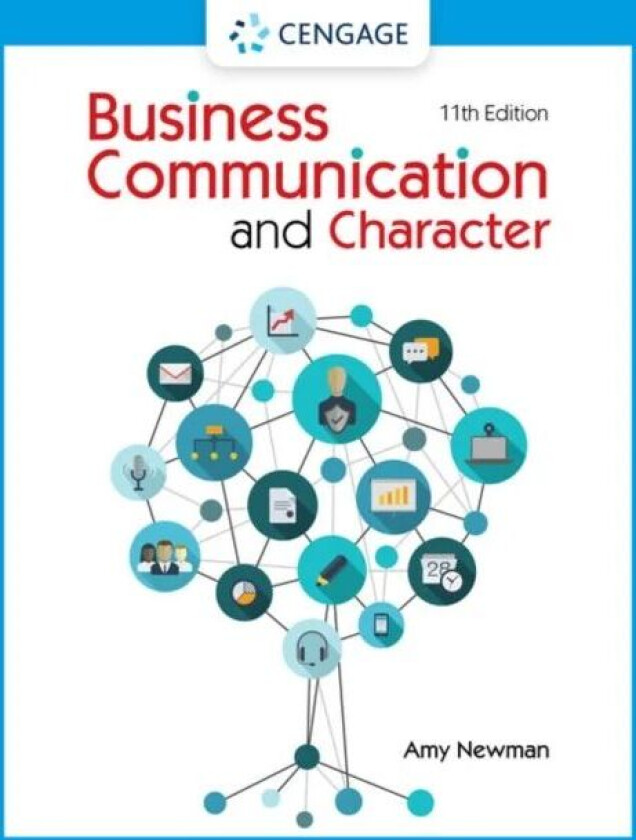 Business Communication and Character av Amy (Cornell University) Newman