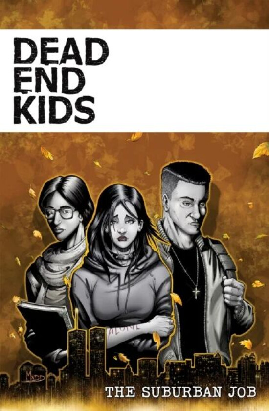 Dead End Kids: The Suburban Job av Frank Gogol