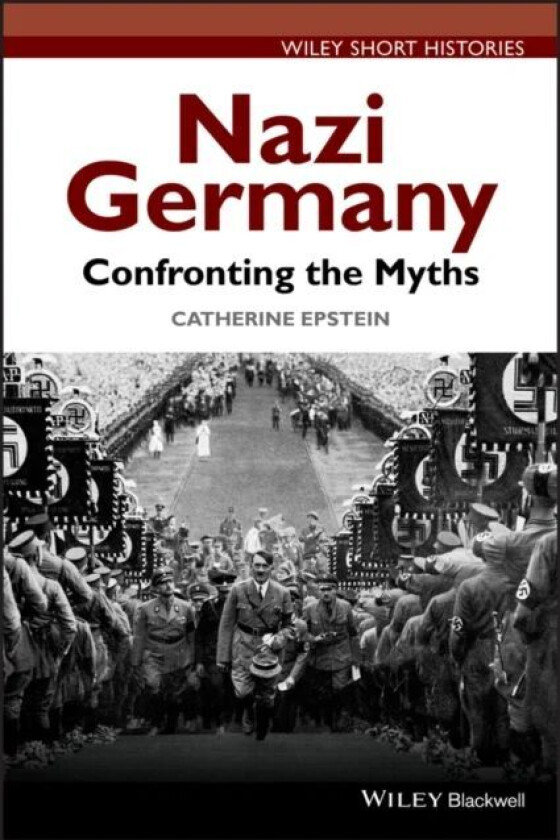 Nazi Germany av Catherine A. (Amherst College USA) Epstein