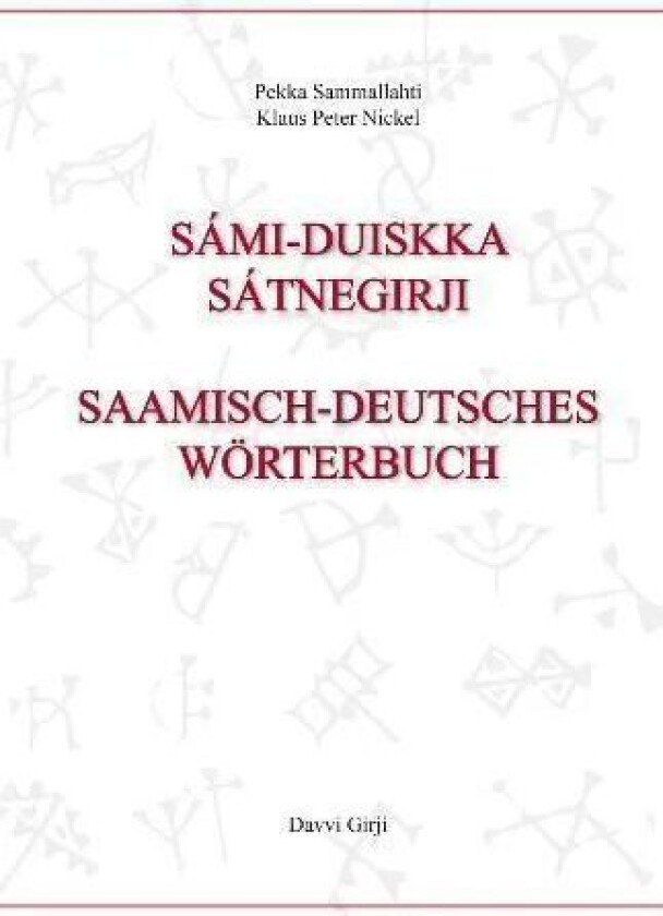 Sámi-duiskka sátnegirji = Saamisch-deutsches Wörterbuch av Klaus Peter Nickel, Pekka Sammallahti