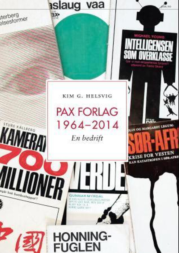 Pax forlag 1964 - 2014 av Kim G. Helsvig